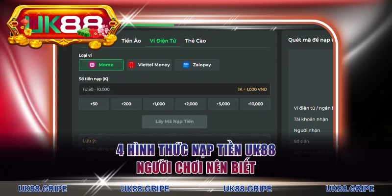 Danh sách 4 phương thức nạp tiền UK88 hiện nay