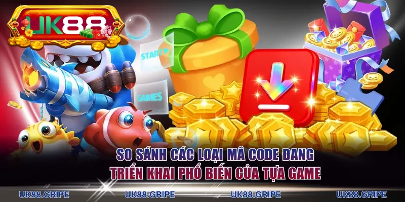 So sánh các loại mã code đang triển khai phổ biến của tựa game