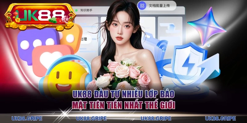 UK88 đầu tư nhiều lớp bảo mật tiên tiến nhất thế giới